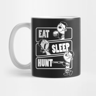 Eat Sleep Hunt Repeat - Funny Deer Hunting print Mug